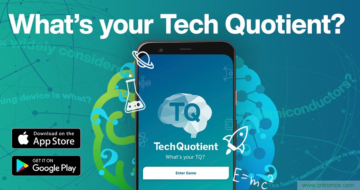 貿(mào)澤推出全新Tech Quotient 游戲APP，工程設(shè)計(jì)知識(shí)PK，喊你來(lái)戰(zhàn)