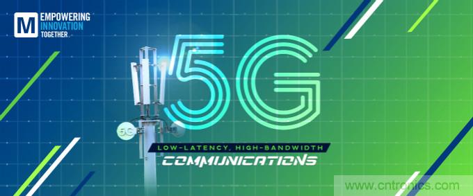 貿(mào)澤啟動(dòng)2021 Empowering Innovation Together計(jì)劃，全新播客版塊探索5G技術(shù)