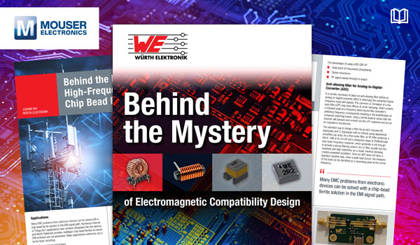 Würth Elektronik攜手貿(mào)澤電子推出全新電子書，助你簡化電磁兼容性設計